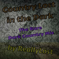 Country Lost in the Dark by ReallyLost