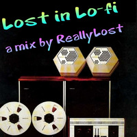 Lost in LoFi by ReallyLost