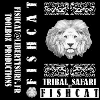 FISHCAT - [MiX] - Tribal-Safari-001A - 2003 by FISHCAT