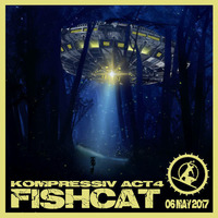 FISHCAT - [MiX] - @ Kompressiv Act4 - 06052017 by FISHCAT