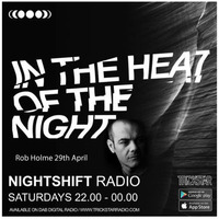 Rob Holme for Nightshift Radio - 29th April 2017 by Rob Holme