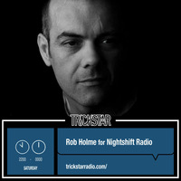 Rob Holme for Nightshift Radio - 15th July 2017 by Rob Holme