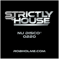 Nu Disco® 0220 by Rob Holme
