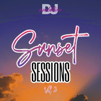 Sunset Sessions Vol. 3 by DJ Ambition