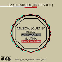 Musical Journey 46 (Guest mix by Spin Worx) by Mr Sounds of soul