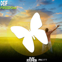 Deif - Freedom (OUT NOW!) by DEIF DJ