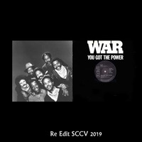 War - You Got The Power (Re Edit SCCV) by Silvio Cesar Condurú Viégas (SCCV)