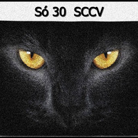 Só 30  (Mixagem SCCV) by Silvio Cesar Condurú Viégas (SCCV)