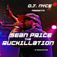 D.J. NYCE - RUCKILLATION - SEAN PRICE TRIBUTE MIX by DJ NYCE OFFICIAL
