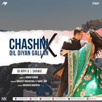 Chashni X Dil Diyan Gallan (Mashup) - DJ Abhi B & Shawie by Abhi B