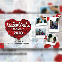 Valentine's Mashup 2020 - DJ Abhi B by Abhi B