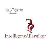 Intelligenzallergiker by ELASTIX