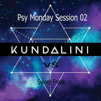Psy Monday with Kundalini &amp; Sweet FreakSession 02 by Ludmilla Grabowski