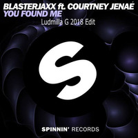 Blasterjaxx Ft. Courtney Jenaé - You Found Me (Ludmilla G 2018 Edit) by Ludmilla Grabowski