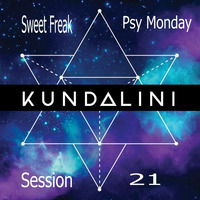 Psy Monday 21 Sweet Freak b2b Kundalini by Ludmilla Grabowski