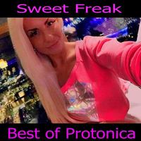 Sweet Freak Best of Protonica by Ludmilla Grabowski