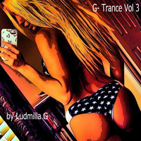 G- Trance Vol 3 by Ludmilla Grabowski