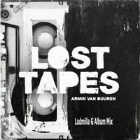 Armin van Buuren - Lost Tapes ( Ludmilla G Album Mix) by Ludmilla Grabowski