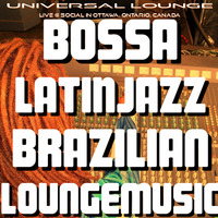 UNIVERSAL LOUNGE LIVE @ SOCIAL.OTTAWA - bossa.jazzy.brazilian.latin.loungemusic by Juchi Oddessy Jobim