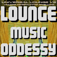 UNIVERSAL LOUNGE LIVE @ OTTAWA JAZZ FESTIVAL - soulfunk.jazz.brazil.loungemusic by Juchi Oddessy Jobim