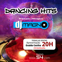 Dancing Hits - DJ Magno 08.02.2019 by Radio 54