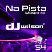 Na Pista - Mixed by DJ Wilson | 30.03.19 by Radio 54