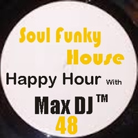 Max DJ - Time House # 48 (Happy Hour Live Set) by Max DJ