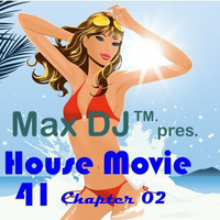 Max DJ - House Selection October 2015 chapter 02. by Max DJ