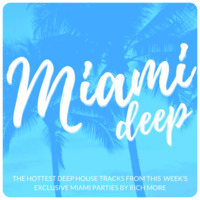 RICH MORE: Miami Deep 50 by RICH MORE