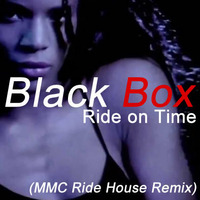 BlackBox - Ride On Time (MMC Ride House remix) by M-Tech