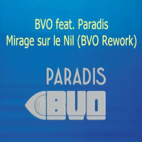 BVO feat. Paradis - Mirage sur le Nil (BVO Rework) by LiFeSupport