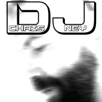 DJ CHRIS NEY