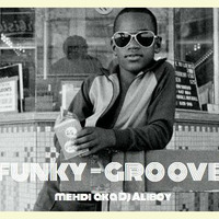mehdi AKA Dj Aliboy Present funky-groove (tape face A) by Mehdi aka dj Aliboy