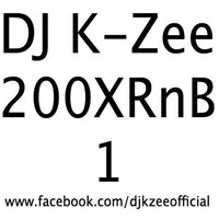 DJ K-Zee - 200XRnB.01 by DJ K-Zee