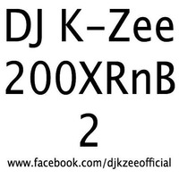 DJ K-Zee - 200XRnB.02 by DJ K-Zee
