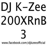 DJ K-Zee - 200XRnB.03 by DJ K-Zee
