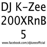 DJ K-Zee - 200XRnB.05 by DJ K-Zee