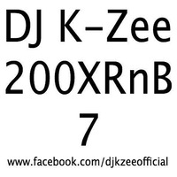 DJ K-Zee - 200XRnB.07 by DJ K-Zee