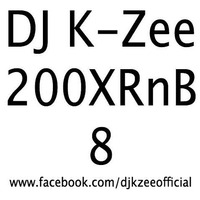 DJ K-Zee - 200XRnB.08 by DJ K-Zee