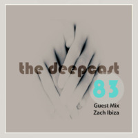 the deepcast #83 Guest Mix by Zach Ibiza by thedeepcast