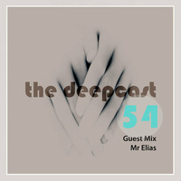 the deepcast #54 Guest Mix Mr Elias by thedeepcast