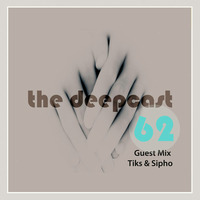 the deepcast #62 Guest Mix Tiks &amp; Sipho by thedeepcast