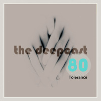 the deepcast #80 Tolerance by thedeepcast