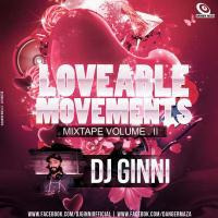 Loveable Movments Mixtape - ll  DJ GINNI by Deejay Ginni