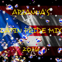 Arianna's Latin Pride Mix 2016 (Reggaeton-Dancehall-Moombahton-Hip Hop) by DJ Andre the Doc