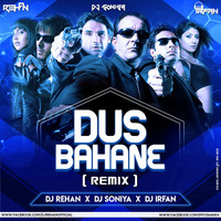 Dus Bahane Remix Dj Rehan x Dj soniya x Dj Irfan (hearthis.at) by DJ IRFAN