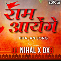 Ram Aayenge (Vishal Mishra) Remix DJ Nihal X DJ Dx3 by DJ DX3