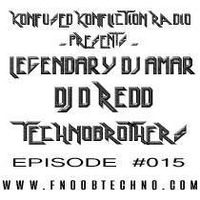 Legendary Dj Amar &amp; Dj D ReDD - KKR -  Episode #015 by Legendary DJ Amar