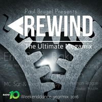 Re-rewind, the ultimate megamix (Radio 10 Weekenddance Yearmix 2016) by DJ, Producer:  Paul Brugel