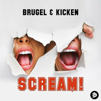 Brugel &amp; Kicken - Scream! (Radio edit) by DJ, Producer:  Paul Brugel
